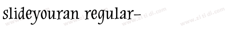 slideyouran regular字体转换